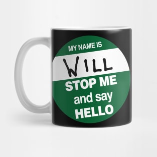 Hello my name's Will Mug